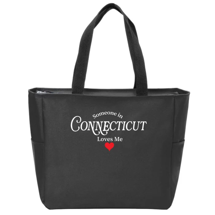 Someone In Connecticut Loves Me Constitution State Zip Tote Bag