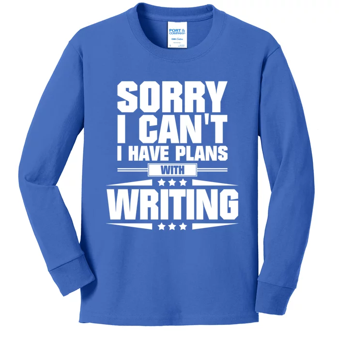 Sorry I CanT I Have Plans With Writing Gift Kids Long Sleeve Shirt