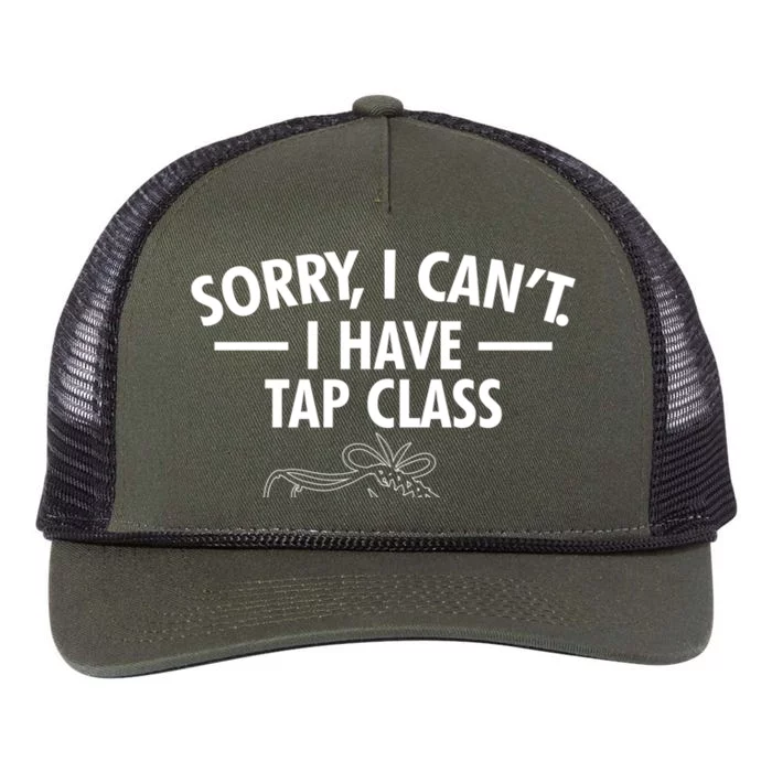 Sorry I Cant I Have Tap Class Tap Dance Gift Retro Rope Trucker Hat Cap