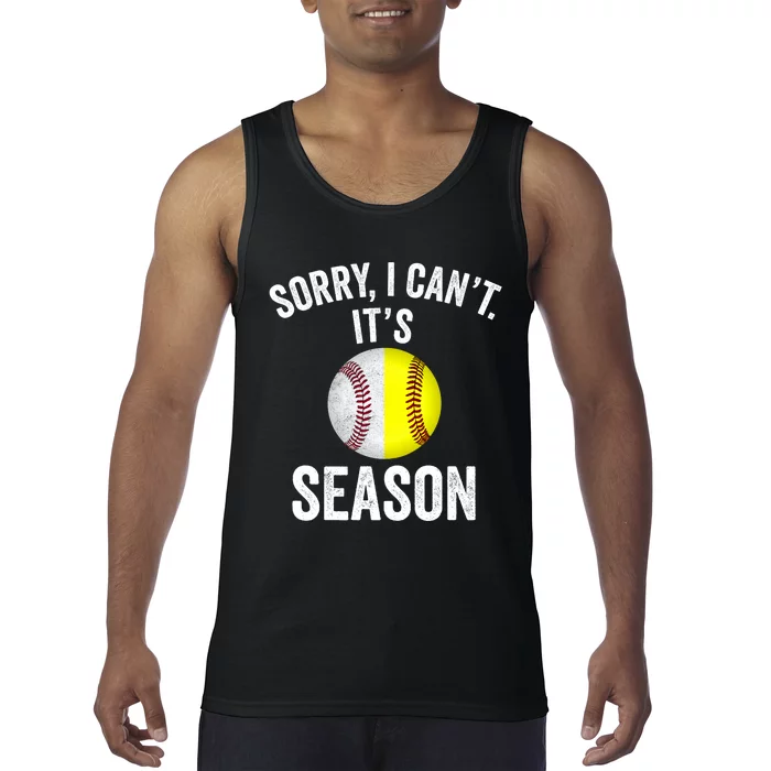 Sorry I Cant Its Season Baseball Life Softball Life Tank Top