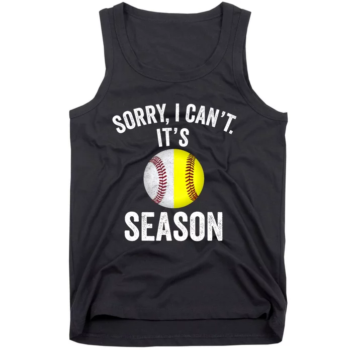 Sorry I Cant Its Season Baseball Life Softball Life Tank Top