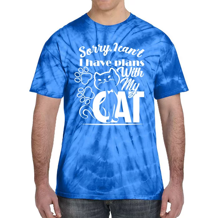 Sorry I Can't I Have Plans With My Cat Gift Tie-Dye T-Shirt