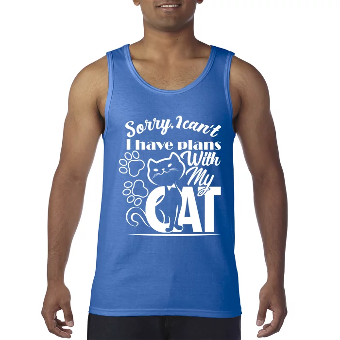 Sorry I Can't I Have Plans With My Cat Gift Tank Top