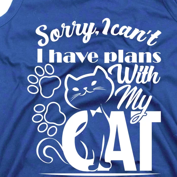 Sorry I Can't I Have Plans With My Cat Gift Tank Top