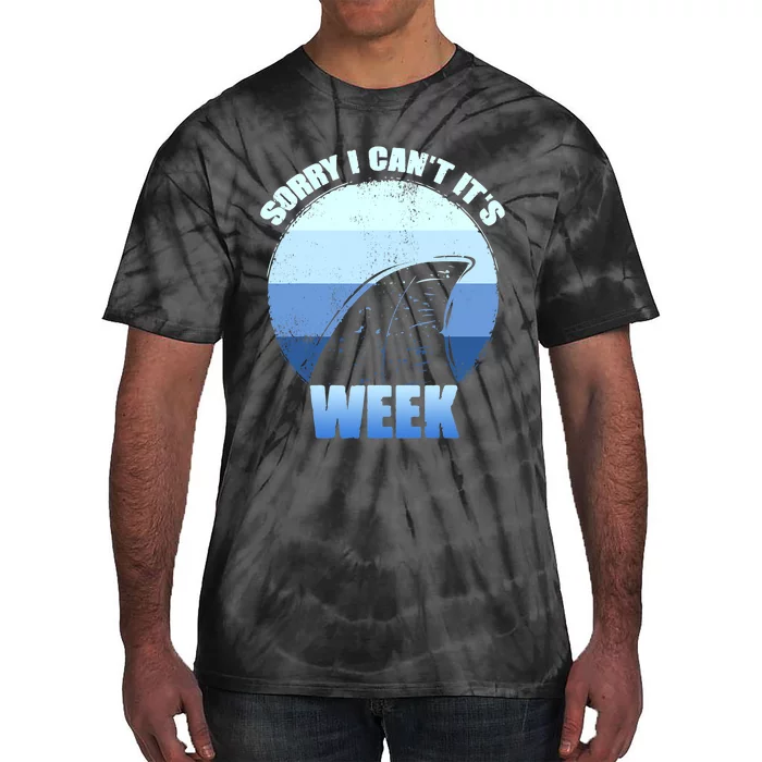 Sorry I Can't It's Week Funny Shark Gift Tie-Dye T-Shirt