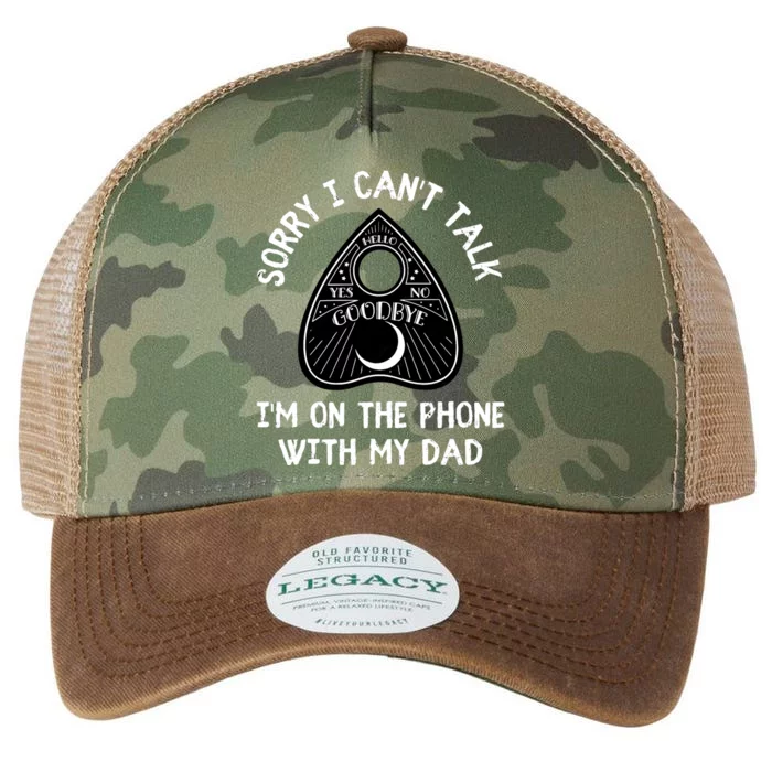 Sorry I CanT Talk IM On The Phone With My Dad Ouija Legacy Tie Dye Trucker Hat