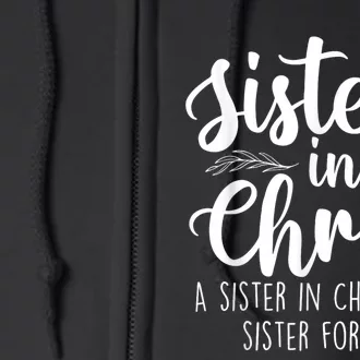 Sisters In Christ Christian Faith Jesus Christ Religious Full Zip Hoodie