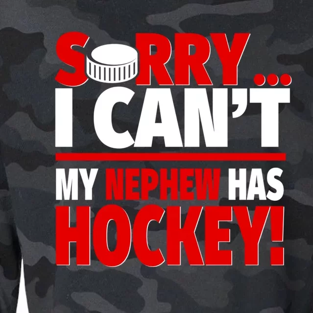 Sorry I Cant My Nephew Has Hockey Hockey Aunt Or Uncle Cute Gift Cropped Pullover Crew