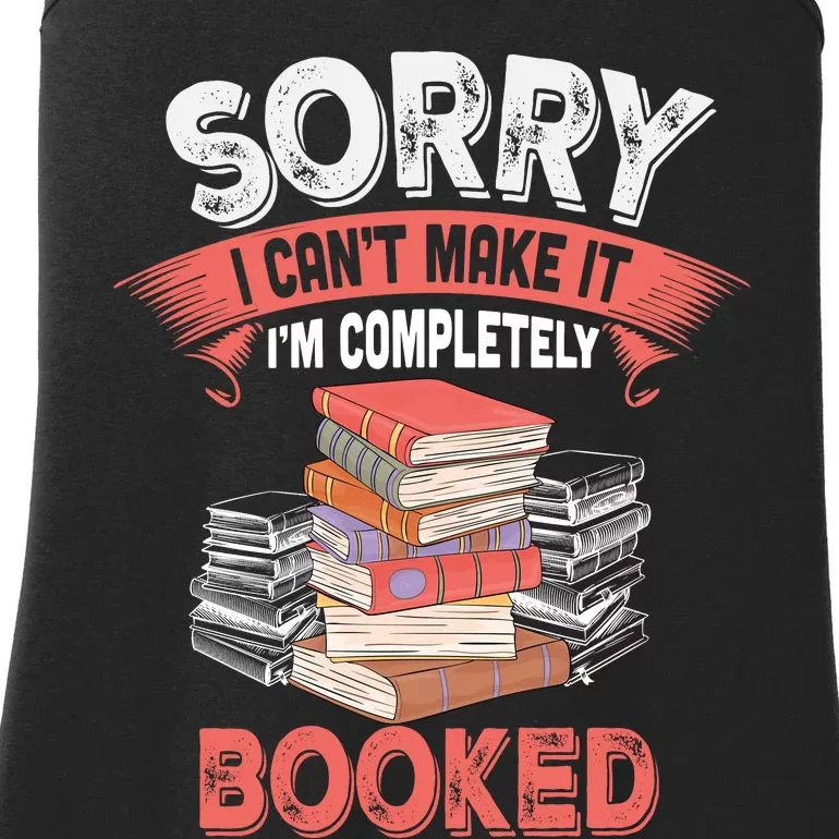 Sorry I CanT Make It IM Completely Booked Ladies Essential Tank