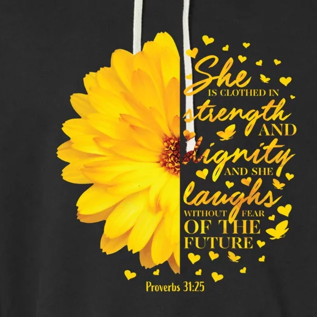 She Is Clothed In Strength And Dignity Christian Verse Funny Gift Garment-Dyed Fleece Hoodie