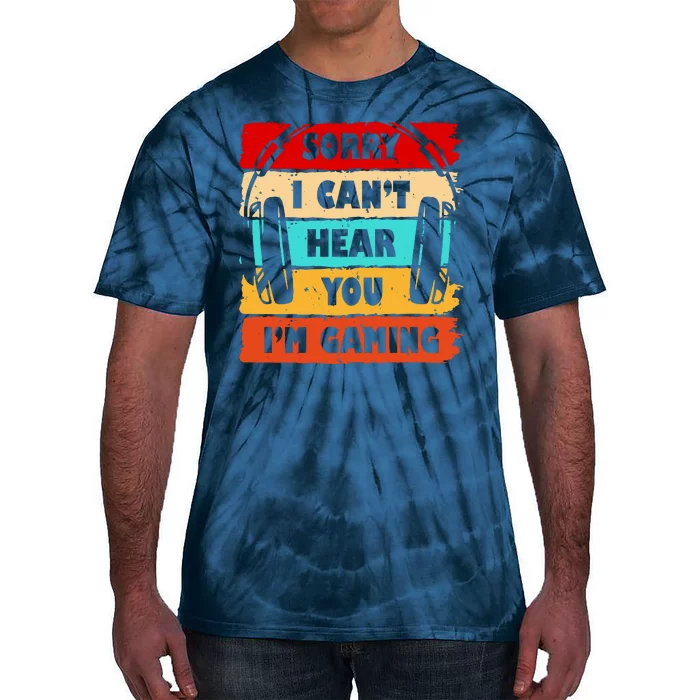 Sorry I Can't Hear You I'm Gaming Retro Tie-Dye T-Shirt