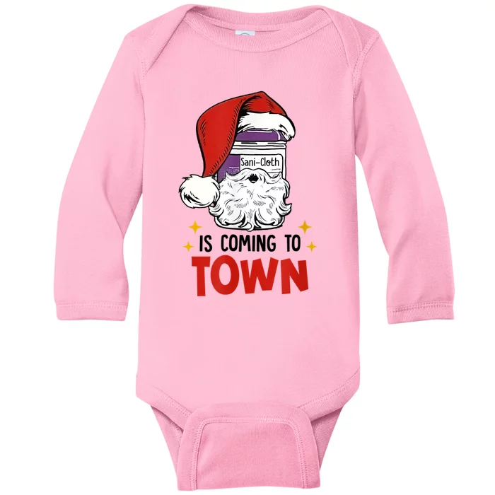 SaniCloth Is Coming To Town Funny Christmas Nurse Nursing Baby Long Sleeve Bodysuit