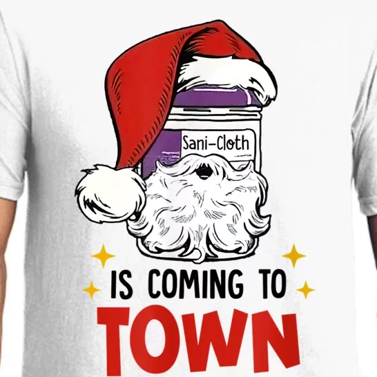 SaniCloth Is Coming To Town Funny Christmas Nurse Nursing Pajama Set