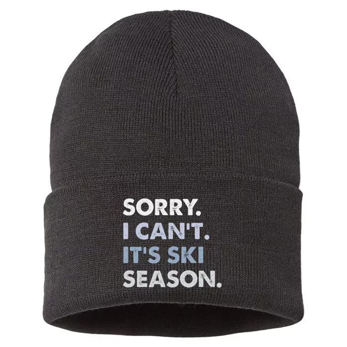 Sorry I CanT ItS Ski Season Winter Sports Ski Athlete Sustainable Knit Beanie