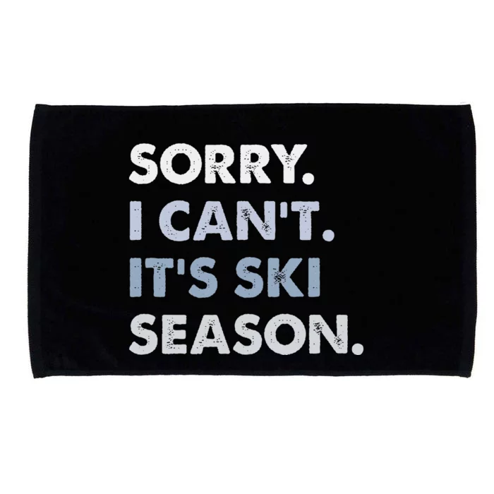 Sorry I CanT ItS Ski Season Winter Sports Ski Athlete Microfiber Hand Towel