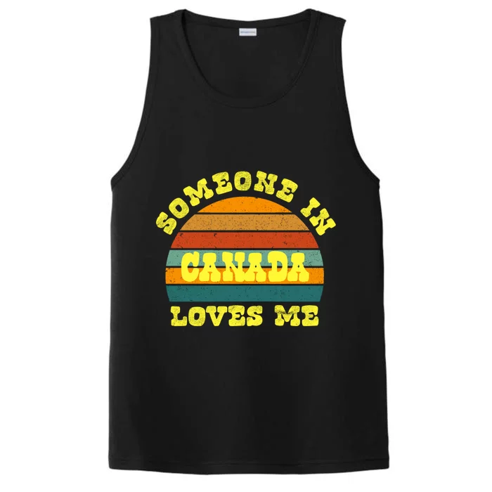 Someone In Canada Loves Me Vintage Sunset Great Gift Performance Tank