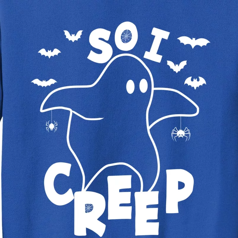 So I Creep Funny Halloween Ghost Spooky Season Tall Sweatshirt