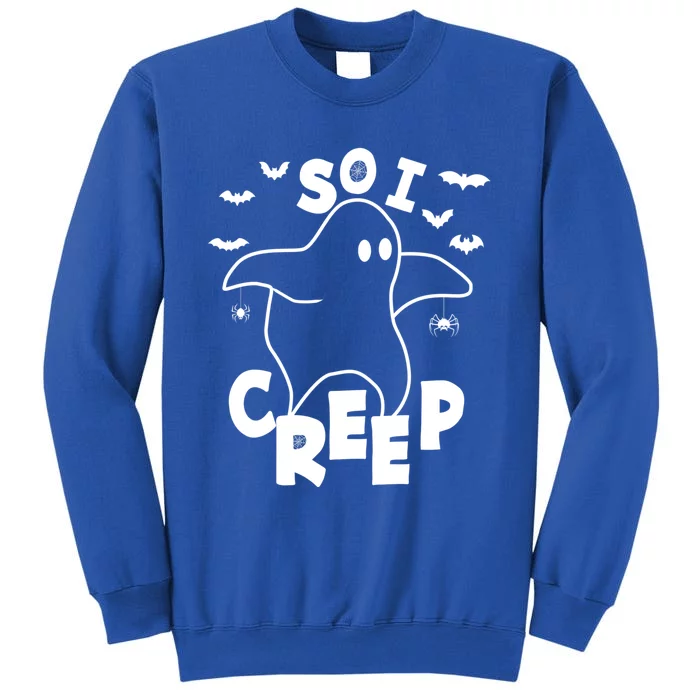 So I Creep Funny Halloween Ghost Spooky Season Tall Sweatshirt