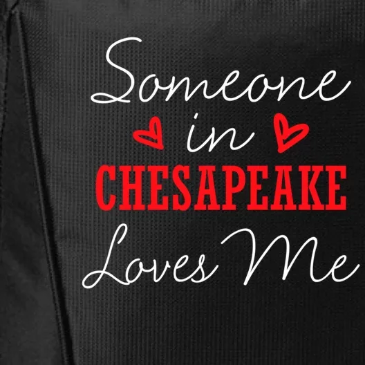 Someone In Chesapeake Loves Me Relationship Couple Virginia Gift City Backpack