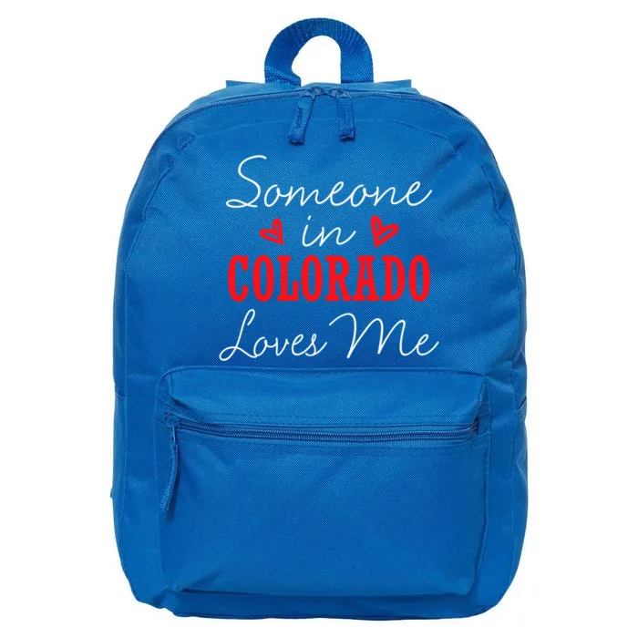 Someone In Colorado Loves Me Relationship Couple Gift 16 in Basic Backpack