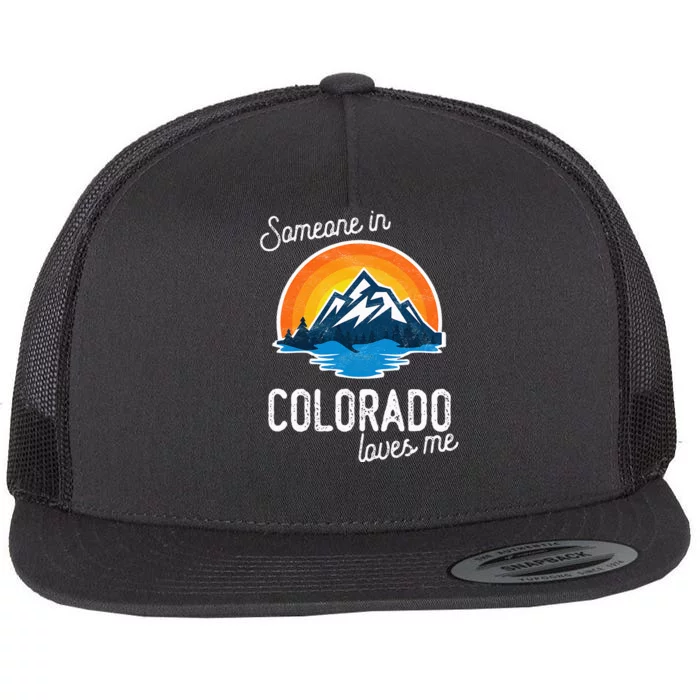 Someone In Colorado Loves Me Flat Bill Trucker Hat