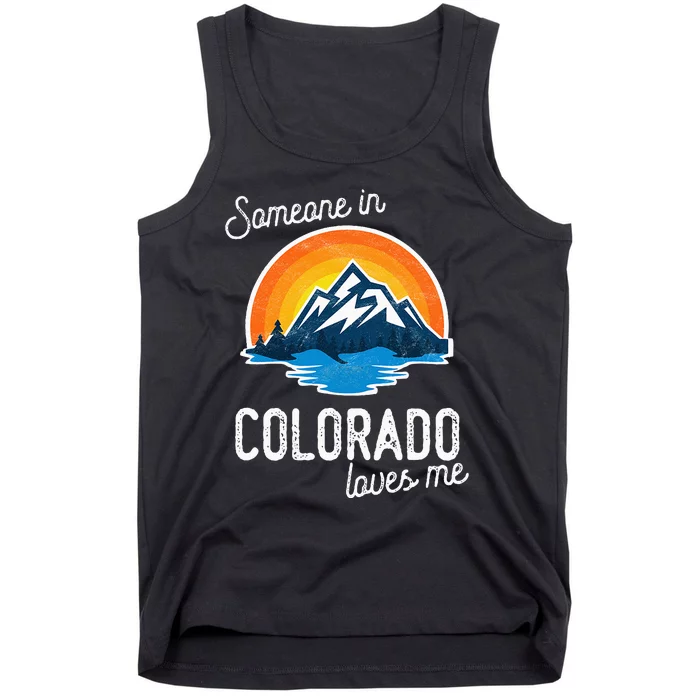 Someone In Colorado Loves Me Tank Top