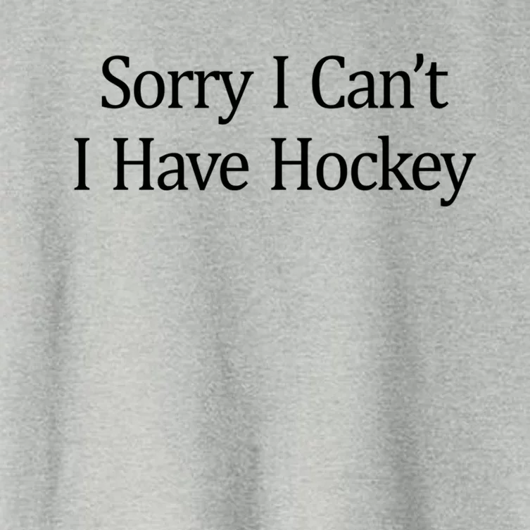 Sorry I Cant I Have Hockey Cool Gift Women's Crop Top Tee