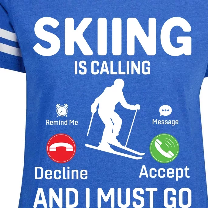 Skiing Is Calling And I Must Go Enza Ladies Jersey Football T-Shirt