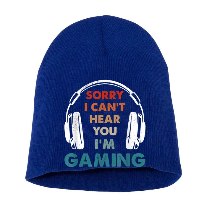 Sorry I Can't Hear You I'm Gaming Funny Gamer Gaming Cute Gift Short Acrylic Beanie