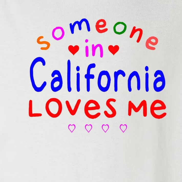 Someone In California Loves Me Toddler Long Sleeve Shirt