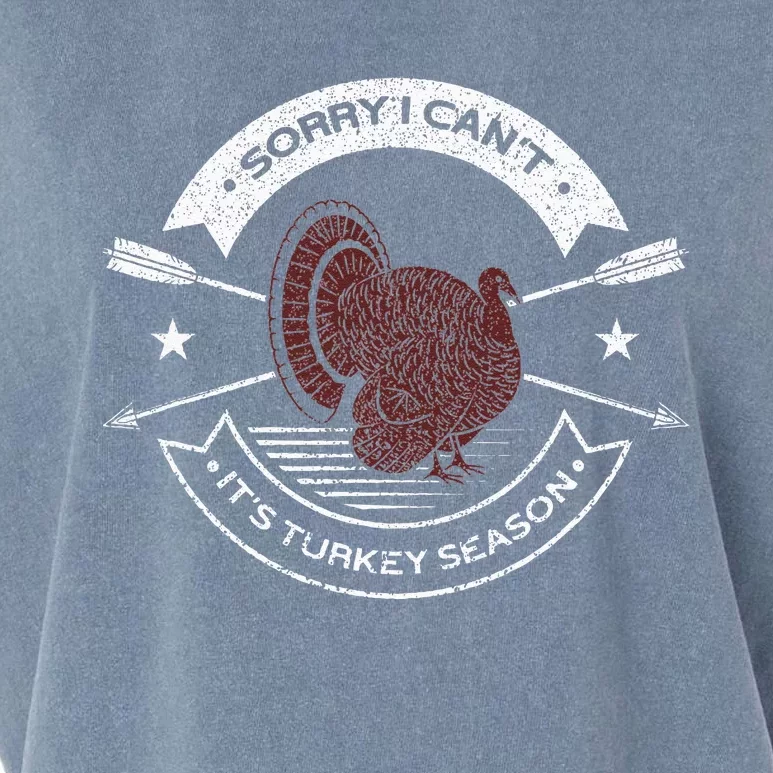 Sorry I Can´t It´s Turkey Season Hunting Lover Funny Hunting Garment-Dyed Women's Muscle Tee