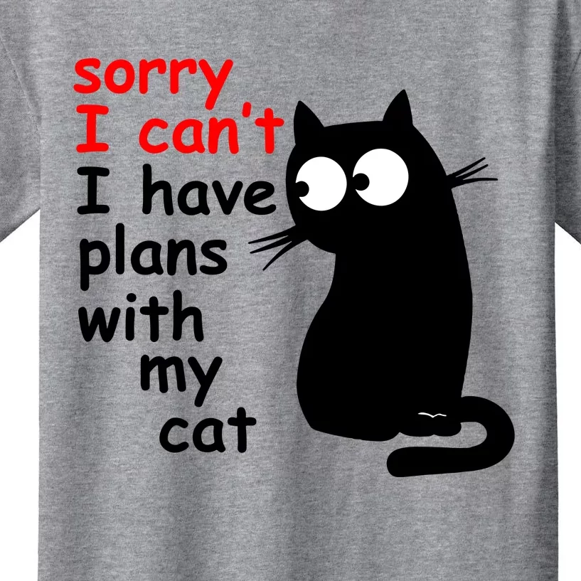 Sorry I Cant I Have Plans With My Cat Sarcastic Cat Saying Kids T-Shirt