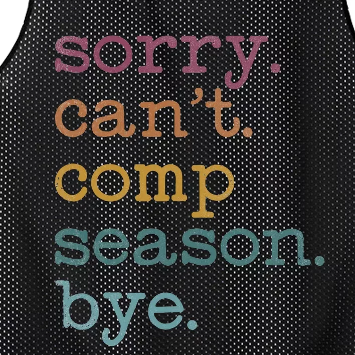 Sorry I CanT Comp Season Cheer Gilr Comp Dance Mom Dancing Mesh Reversible Basketball Jersey Tank