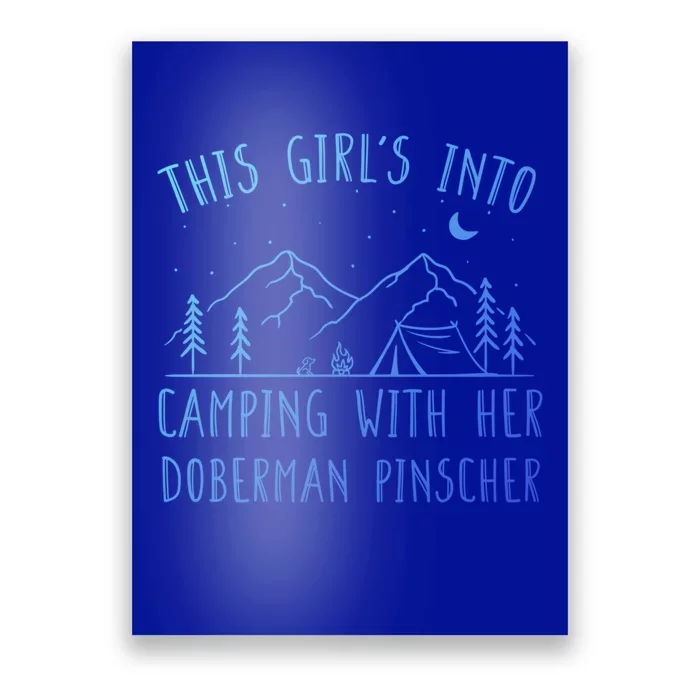 S Into Camping With Her Dober Pinscher Camper Gift Poster