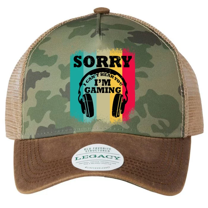 Sorry I Can't Hear You I'm Gaming, Funny Gaming Legacy Tie Dye Trucker Hat