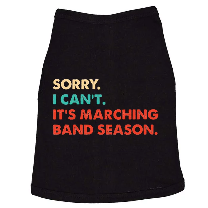 Sorry. I Cant. Its Marching Band Season Marching Band Doggie Tank