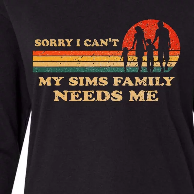 Sorry I CanT My Sims Family Needs Me Novelty Sarcastic Womens Cotton Relaxed Long Sleeve T-Shirt