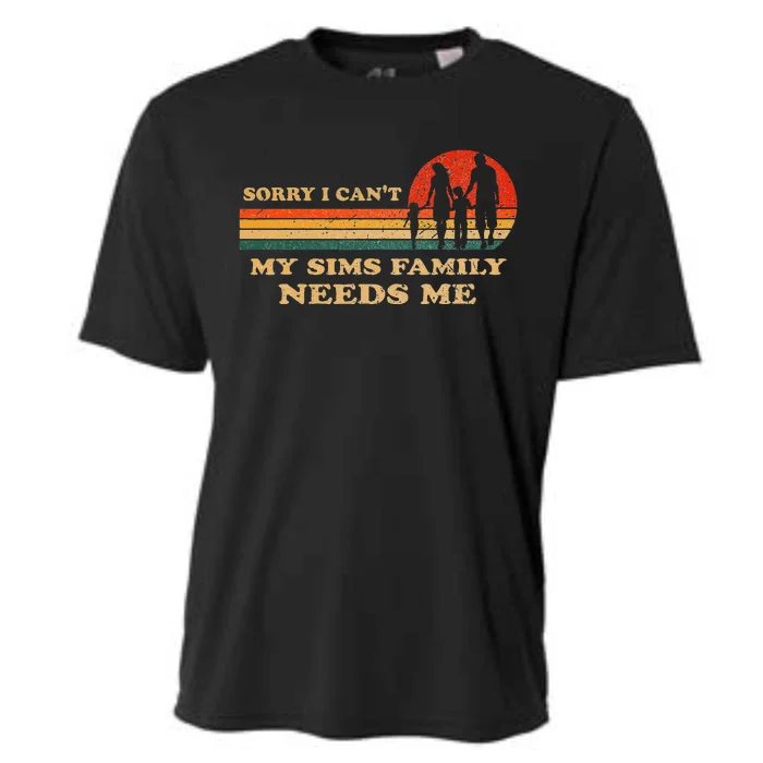 Sorry I CanT My Sims Family Needs Me Novelty Sarcastic Cooling Performance Crew T-Shirt