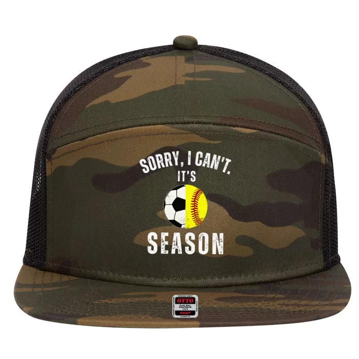 Sorry I CanT ItS Soccer And Softball Season Mom Of Both 7 Panel Mesh Trucker Snapback Hat