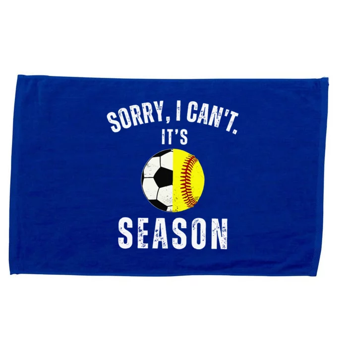 Sorry I CanT ItS Soccer And Softball Season Mom Of Both Microfiber Hand Towel