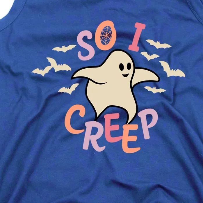 So I Creep Retro Halloween Spooky Vibes Trick Or Treat Ghost Gift Tank Top