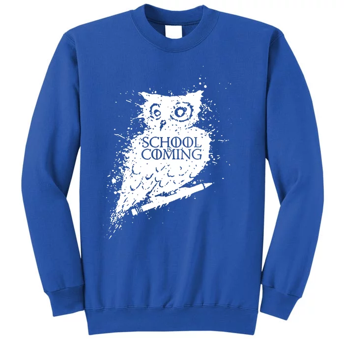 School Is Coming Owl Sweatshirt