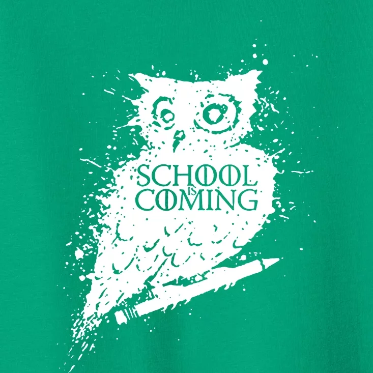 School Is Coming Owl Toddler T-Shirt