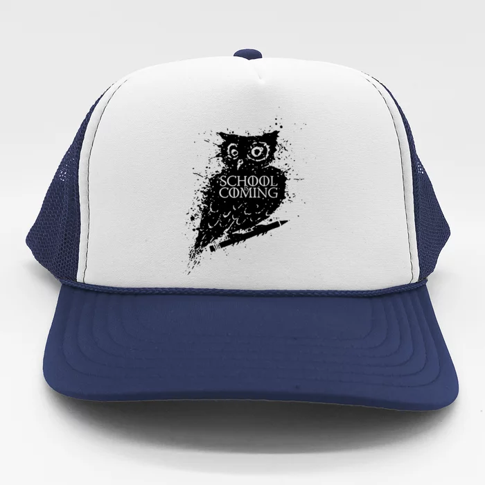 School Is Coming Owl Trucker Hat