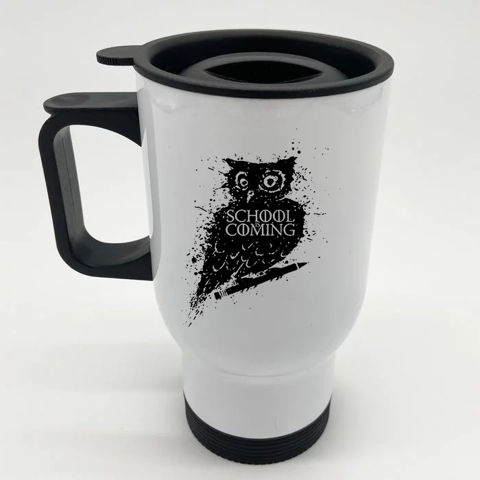 School Is Coming Owl Front & Back Stainless Steel Travel Mug