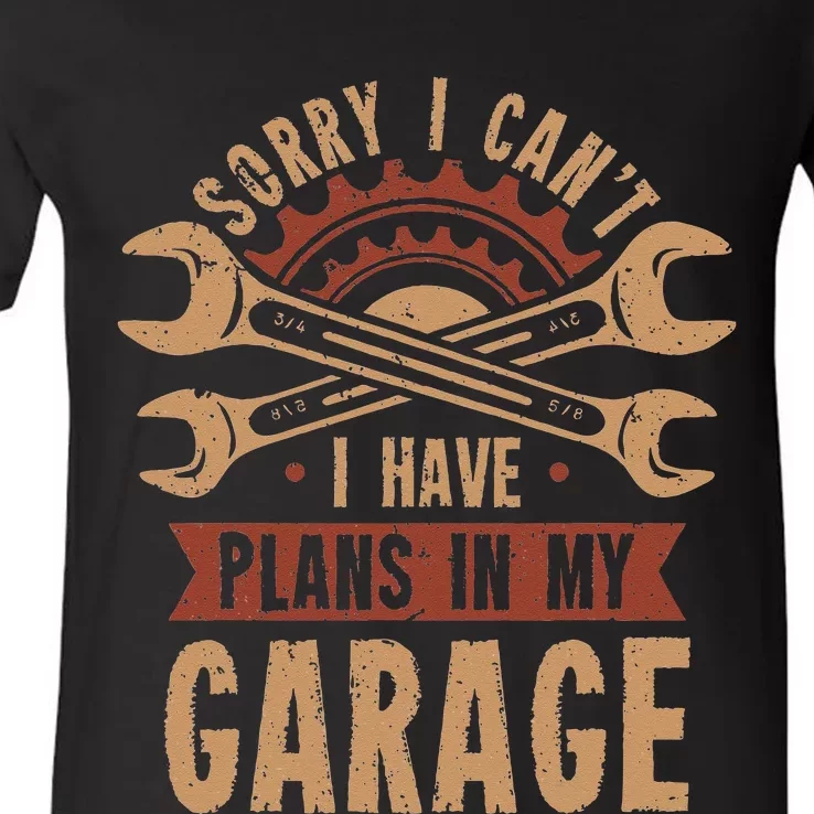 Sorry i cant i have plans in my garage V-Neck T-Shirt