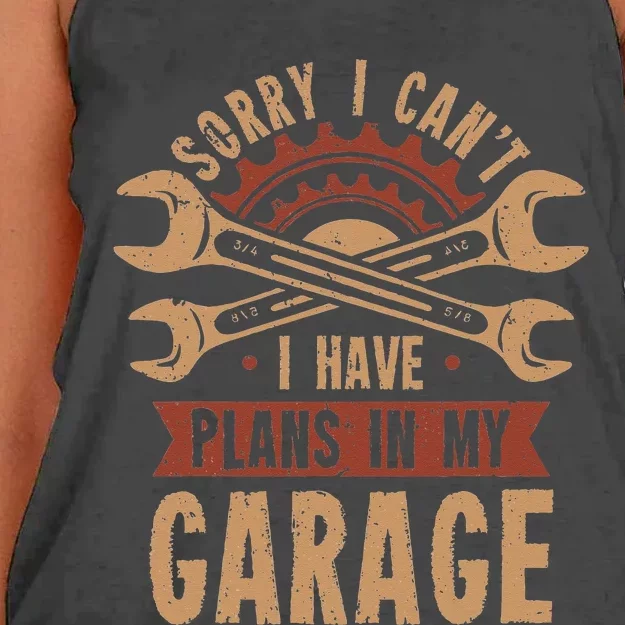 Sorry i cant i have plans in my garage Women's Knotted Racerback Tank