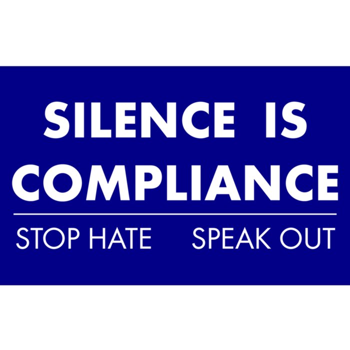 Silence Is Compliance Stop Hate Speak Out Great Gift Bumper Sticker