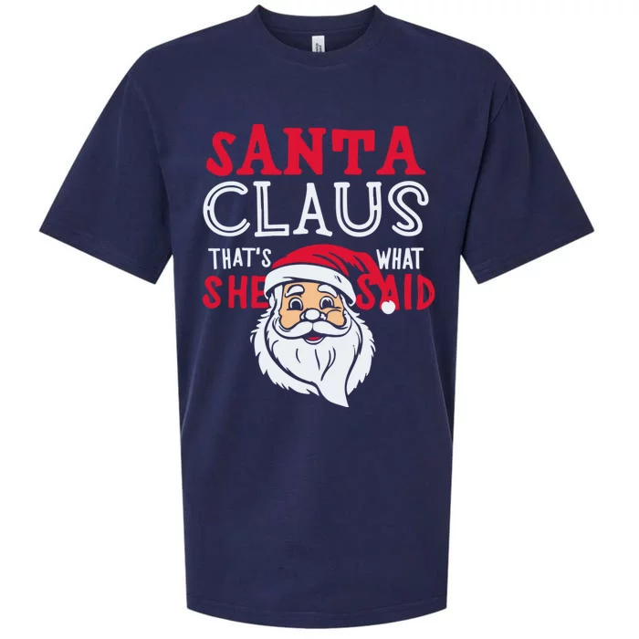 Santa Is Coming ThatS What She Said Sueded Cloud Jersey T-Shirt