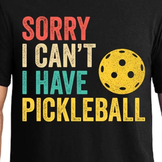 Sorry I CanT I Have Pickleball Funny Retro Gift Pajama Set